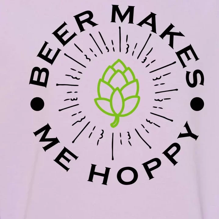 Beer Makes Me Hoppy Garment-Dyed Sweatshirt