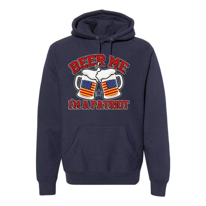 Beer Me I'm A Patriot USA Flag Beer Mugs Premium Hoodie