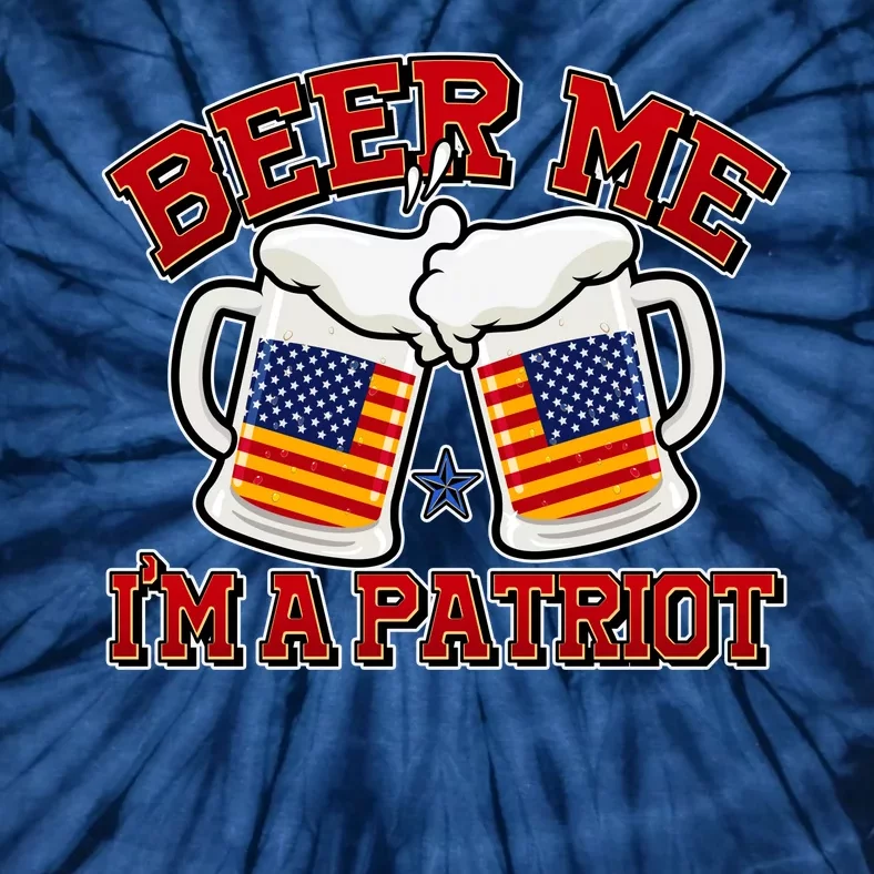 Beer Me I'm A Patriot USA Flag Beer Mugs Tie-Dye T-Shirt