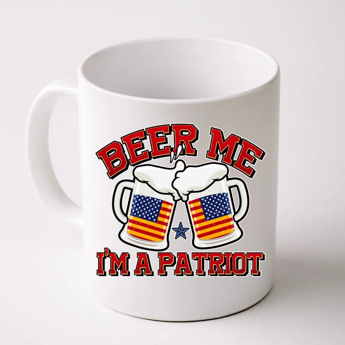 Beer Me I'm A Patriot USA Flag Beer Mugs Front & Back Coffee Mug