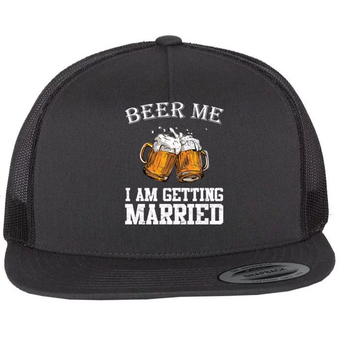 Beer Me I'm Getting Married Flat Bill Trucker Hat