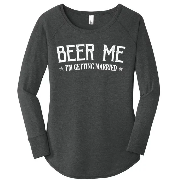 Beer Me I'm Getting Married Funny Wedding Women's Perfect Tri Tunic Long Sleeve Shirt