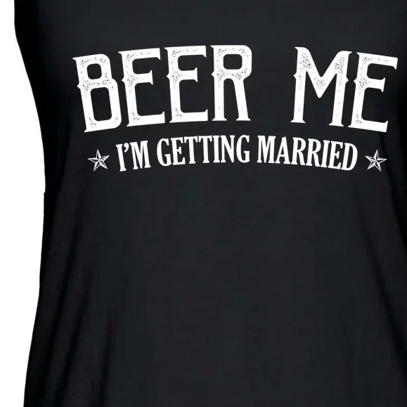 Beer Me I'm Getting Married Funny Wedding Ladies Essential Flowy Tank