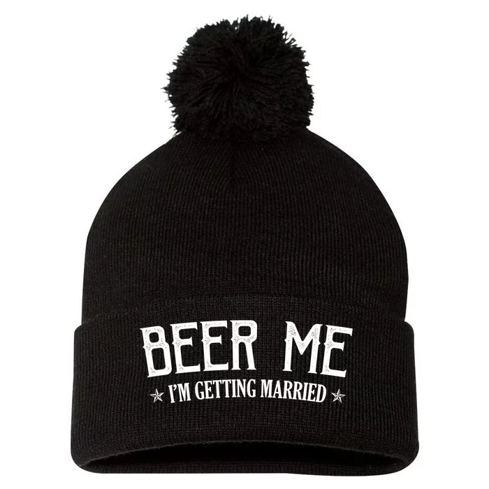 Beer Me I'm Getting Married Funny Wedding Pom Pom 12in Knit Beanie