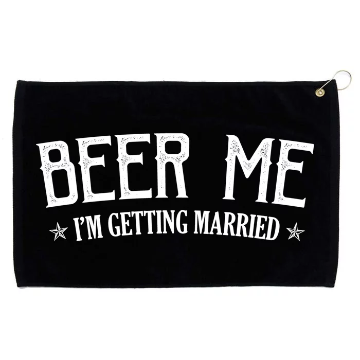 Beer Me I'm Getting Married Funny Wedding Grommeted Golf Towel