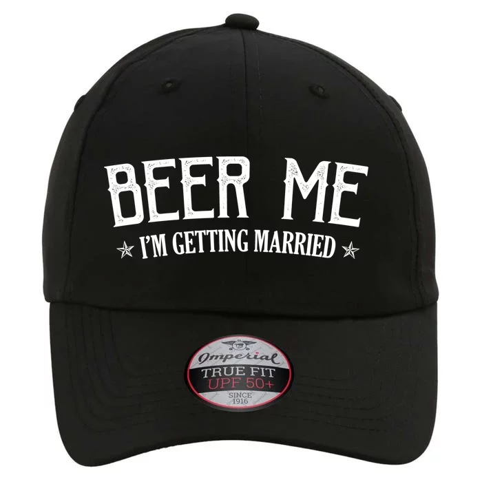 Beer Me I'm Getting Married Funny Wedding The Original Performance Cap