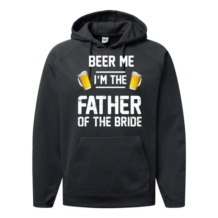 Beer Me I'm The Father Of The Bride Performance Fleece Hoodie