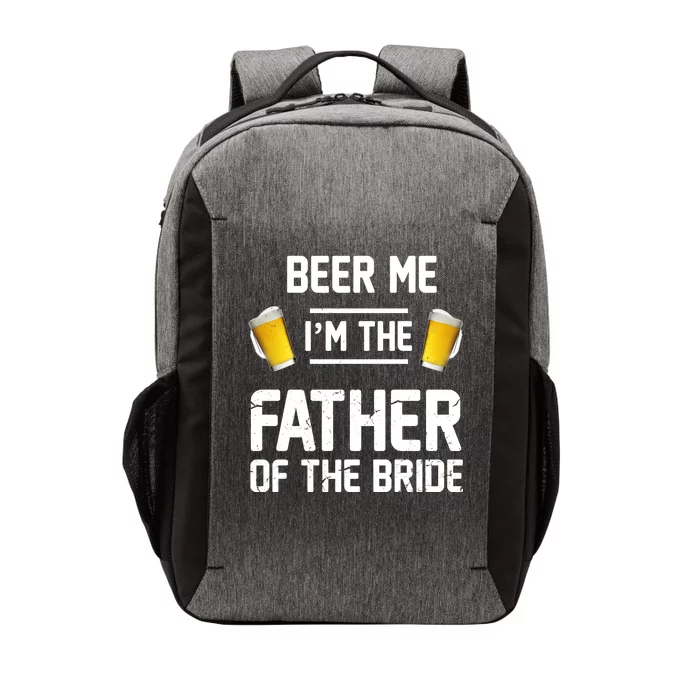 Beer Me I'm The Father Of The Bride Vector Backpack