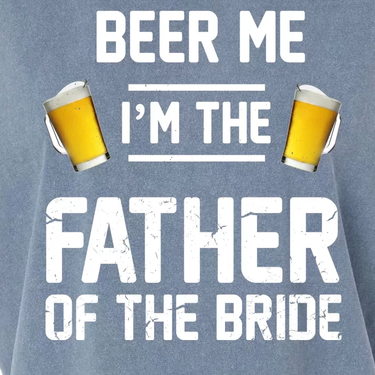 Beer Me I'm The Father Of The Bride Garment-Dyed Women's Muscle Tee