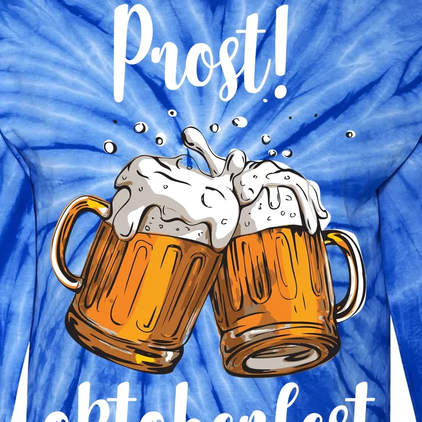 Beer Oktoberfest Prost Cheers Tie-Dye Long Sleeve Shirt