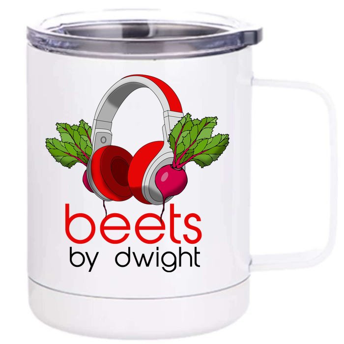 Beets By Dwight Front & Back 12oz Stainless Steel Tumbler Cup