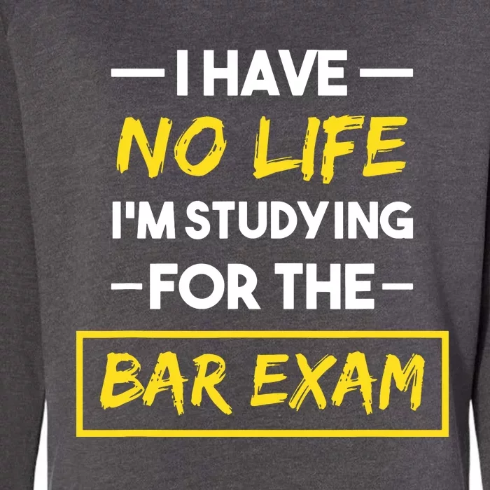 Bar Exam Funny Law School Graduation Gifts Womens California Wash Sweatshirt