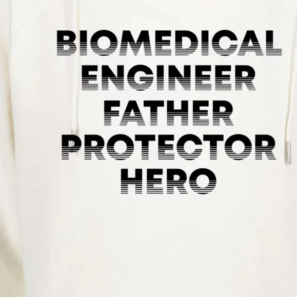 Biomedical Engineer Father Protector Hero Dad Engineering Meaningful Gift Womens Funnel Neck Pullover Hood