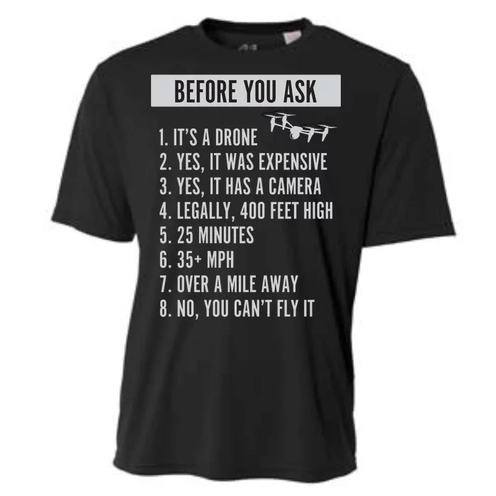 Before You Ask Drone Funny Drone Cooling Performance Crew T-Shirt