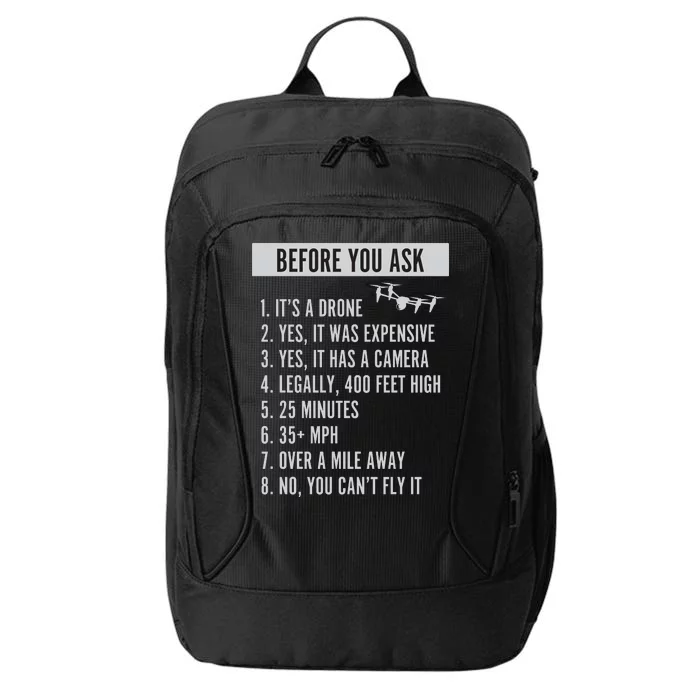 Before You Ask Drone Funny Drone City Backpack