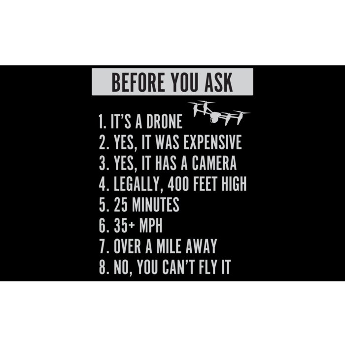 Before You Ask Drone Funny Drone Bumper Sticker