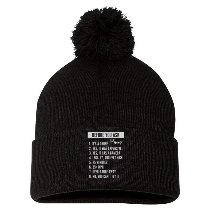 Before You Ask Drone Funny Drone Pom Pom 12in Knit Beanie