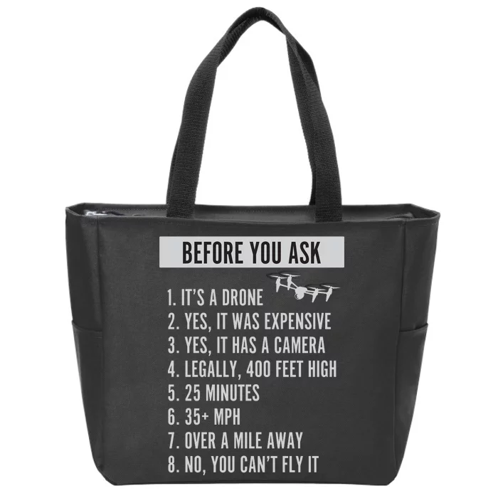 Before You Ask Drone Funny Drone Zip Tote Bag