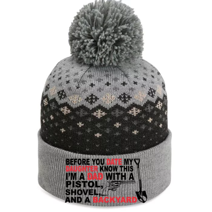 Before You Date My Daughter Gun Shovel The Baniff Cuffed Pom Beanie