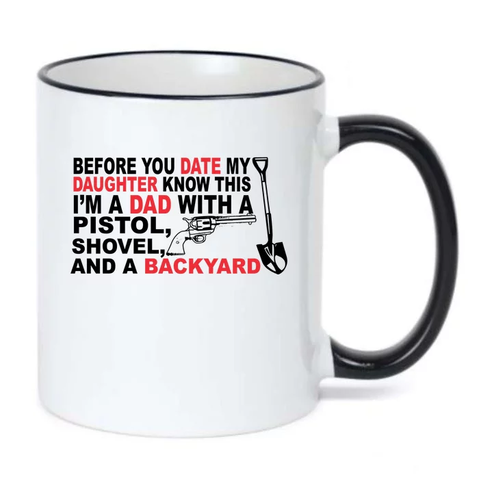 Before You Date My Daughter Gun Shovel Black Color Changing Mug