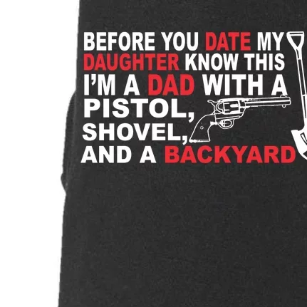 Before You Date My Daughter Gun Shovel Doggie 3-End Fleece Hoodie