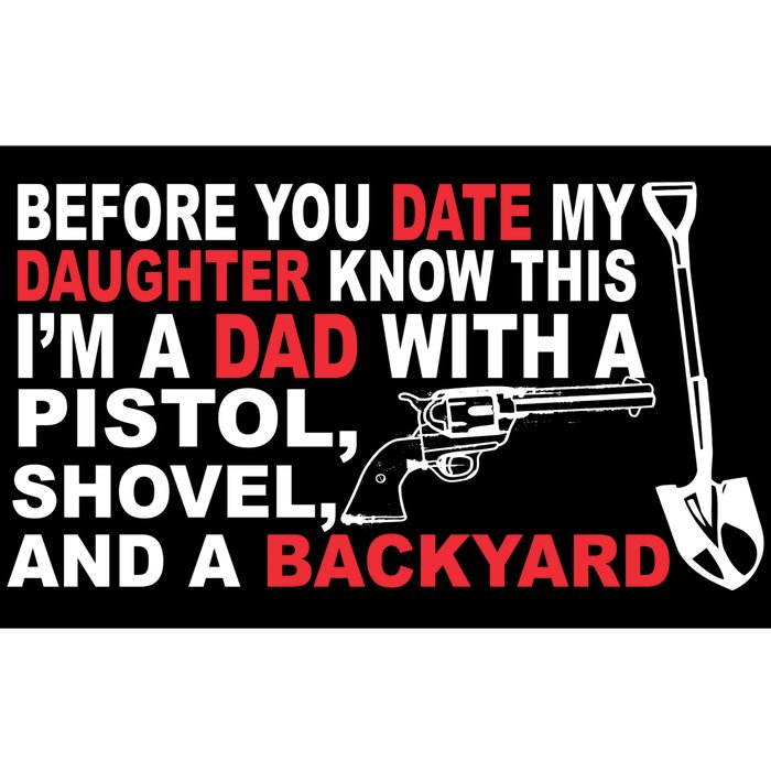 Before You Date My Daughter Gun Shovel Bumper Sticker