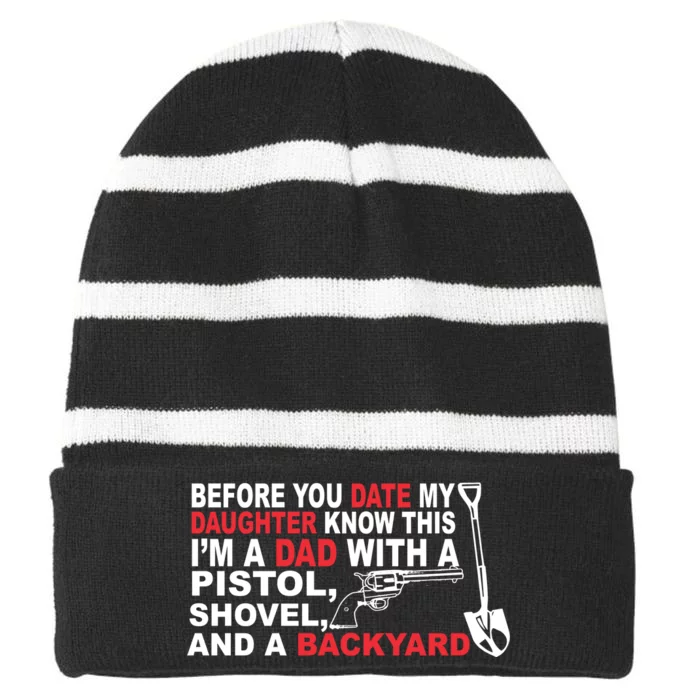 Before You Date My Daughter Gun Shovel Striped Beanie with Solid Band