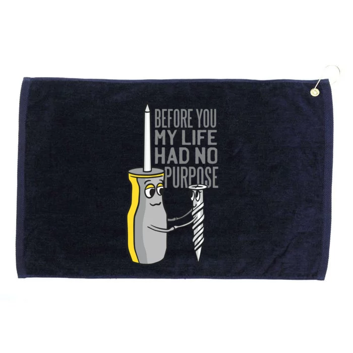 Before You My Life Had No Purpose Tool Grommeted Golf Towel