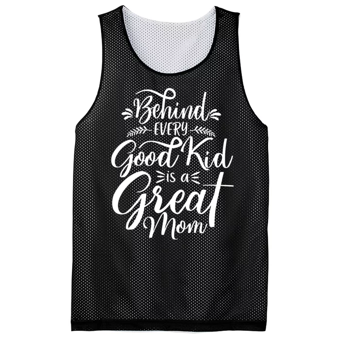 Behind Every Good Kid Is A Great Mom Mesh Reversible Basketball Jersey Tank