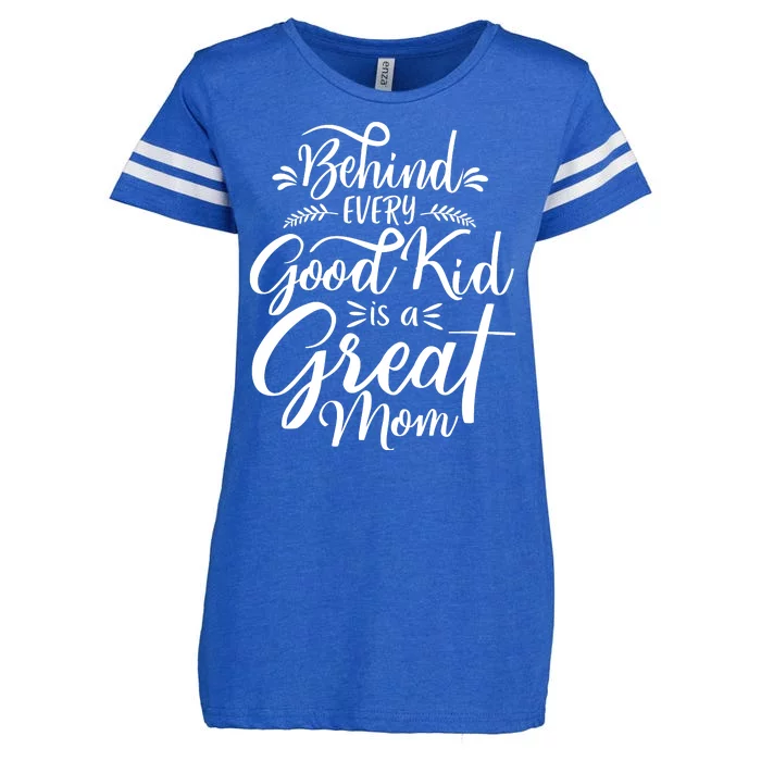 Behind Every Good Kid Is A Great Mom Enza Ladies Jersey Football T-Shirt