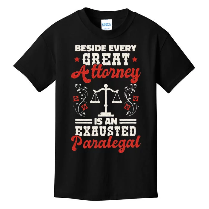 Beside Every Greate Attorney Is An Exausted Paralegal Law Kids T-Shirt