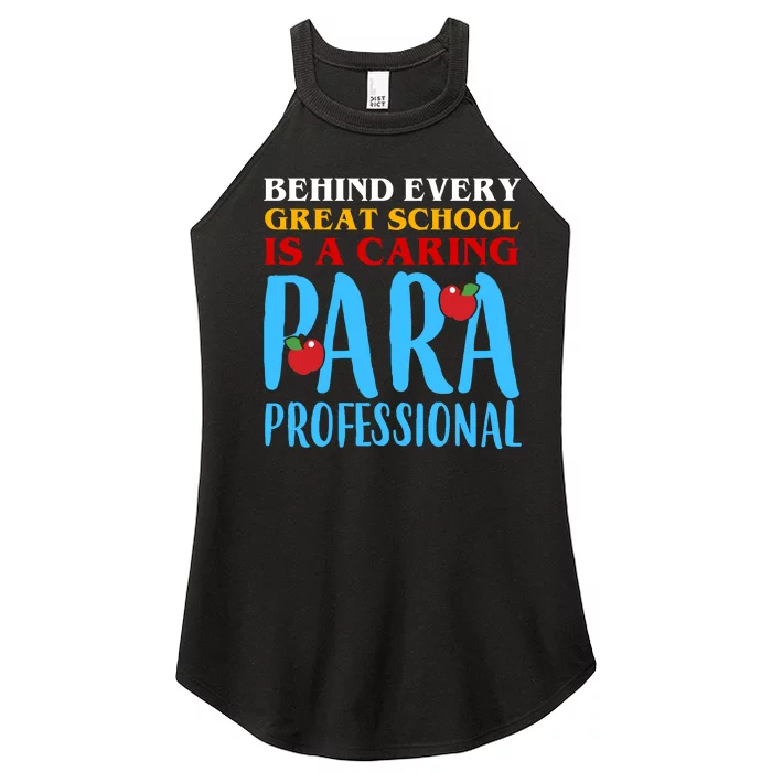 Behind Every Great School Is A Caring Para Professional Gift For Teacher Women’s Perfect Tri Rocker Tank