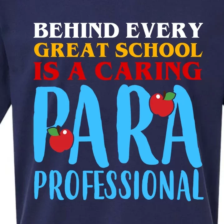 Behind Every Great School Is A Caring Para Professional Gift For Teacher Sueded Cloud Jersey T-Shirt