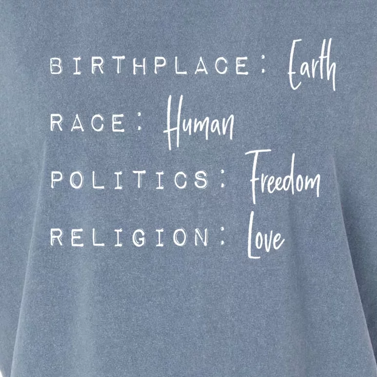 Birthplace Earth Gift Race Human Politics Freedom Religion Love Gift Garment-Dyed Women's Muscle Tee