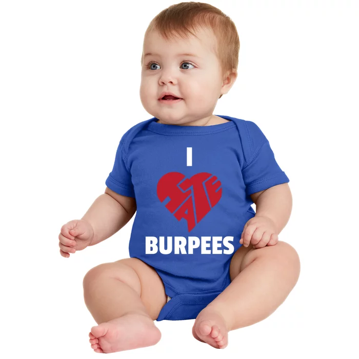 Burpee Exercisefunny Gift I Love Hate Burpees Gift Baby Bodysuit