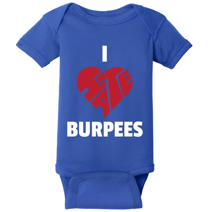 Burpee Exercisefunny Gift I Love Hate Burpees Gift Baby Bodysuit