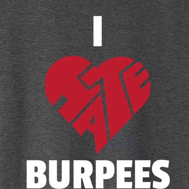 Burpee Exercisefunny Gift I Love Hate Burpees Gift Women's Crop Top Tee