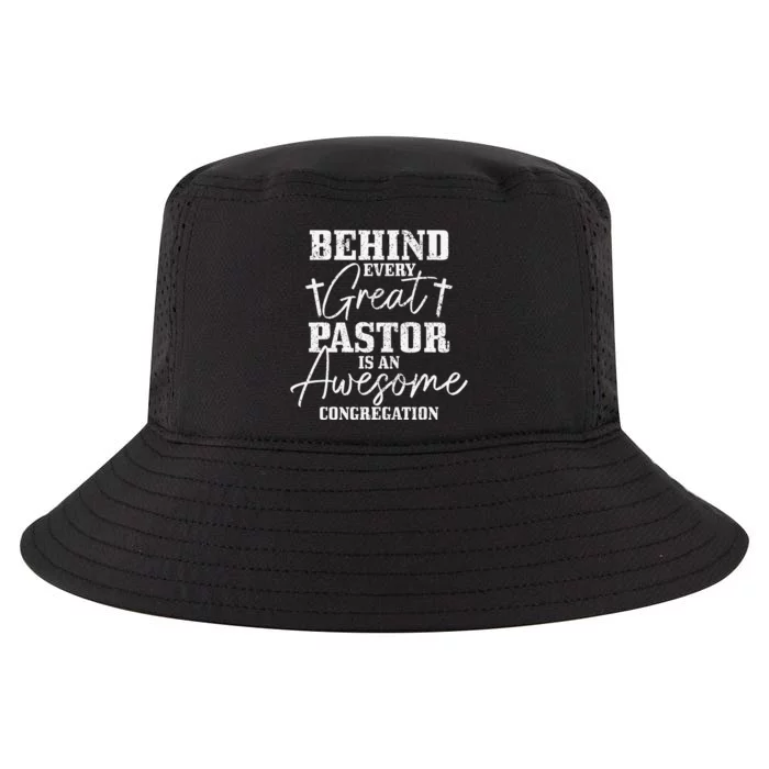 Behind Every Great Pastor Is Awesome Congregation Christian Cool Comfort Performance Bucket Hat