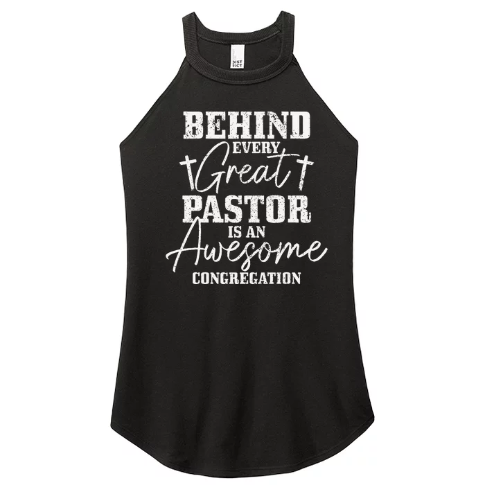 Behind Every Great Pastor Is Awesome Congregation Christian Women’s Perfect Tri Rocker Tank