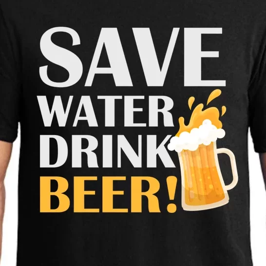 Beer Er Gift Save Water Beer Meaningful Gift Pajama Set