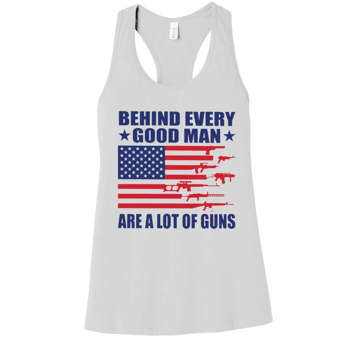 Behind Every Good Man Are A Lot Of Guns Women's Racerback Tank