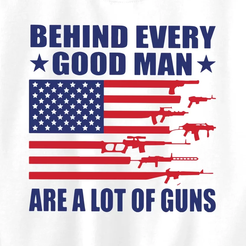 Behind Every Good Man Are A Lot Of Guns Kids Sweatshirt