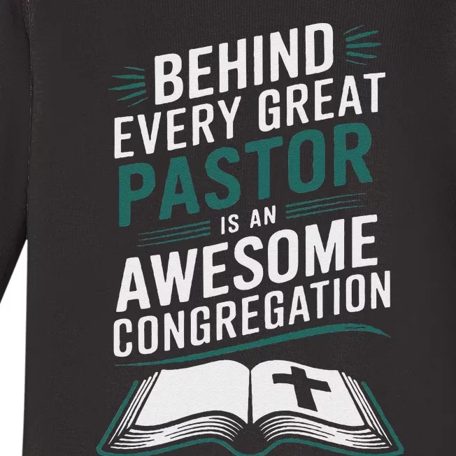 Behind Every Great Pastor Is An Awesome Congregation Baby Long Sleeve Bodysuit