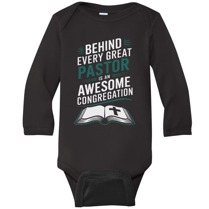 Behind Every Great Pastor Is An Awesome Congregation Baby Long Sleeve Bodysuit