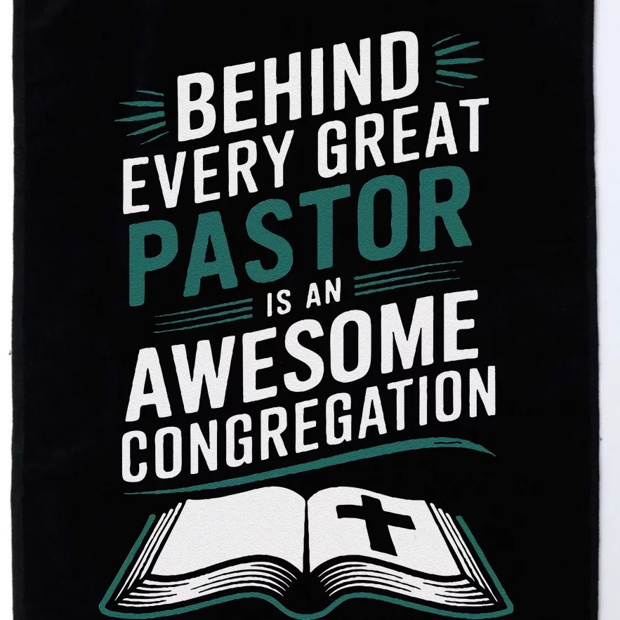 Behind Every Great Pastor Is An Awesome Congregation Platinum Collection Golf Towel