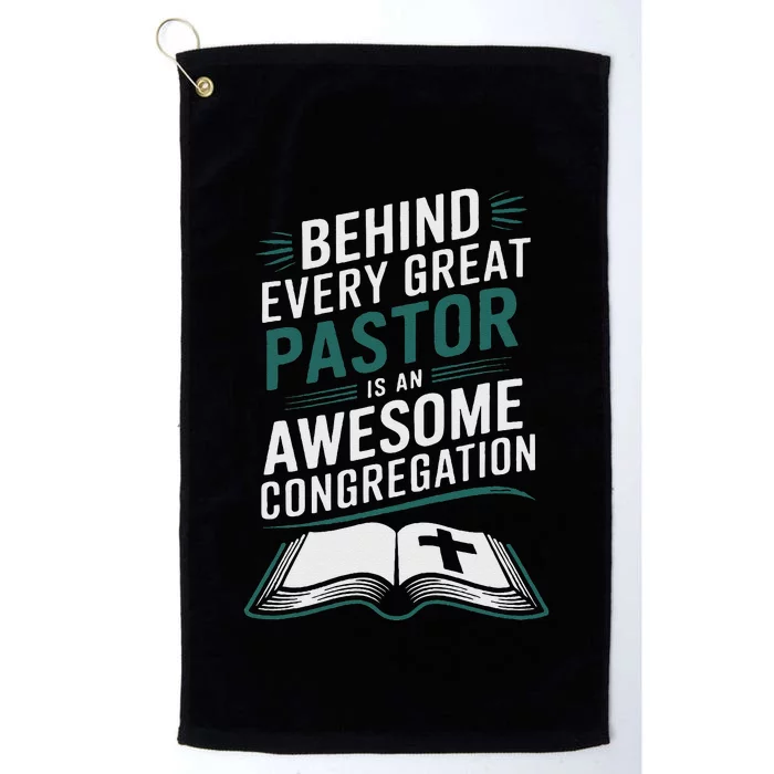 Behind Every Great Pastor Is An Awesome Congregation Platinum Collection Golf Towel