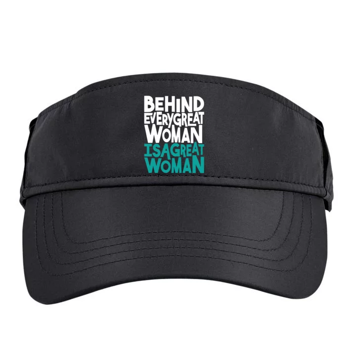 Behind Every Great Woman Is A Great Woman Adult Drive Performance Visor