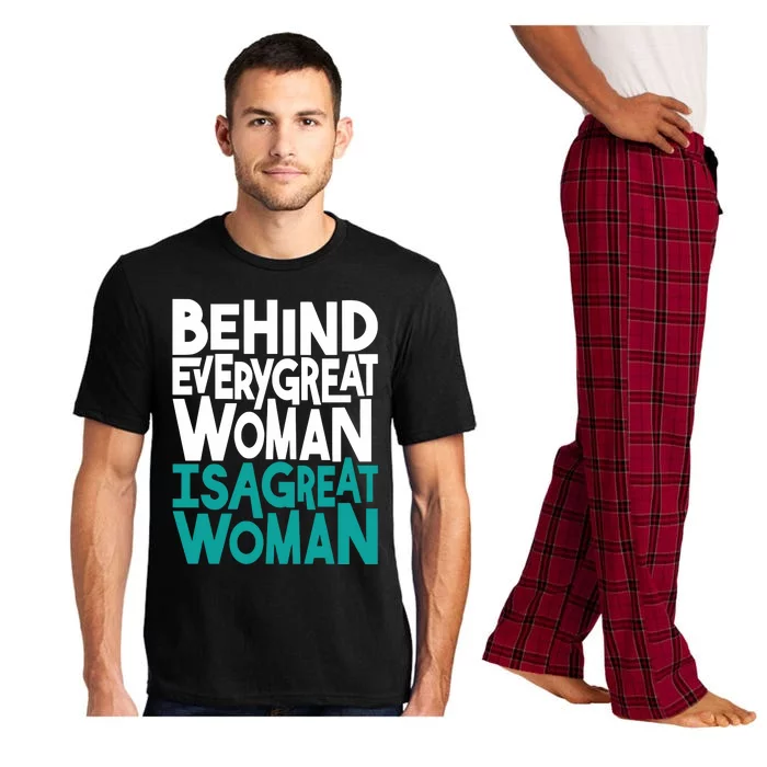 Behind Every Great Woman Is A Great Woman Pajama Set