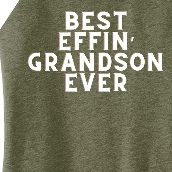 Best Effin Grandson Ever Women’s Perfect Tri Rocker Tank