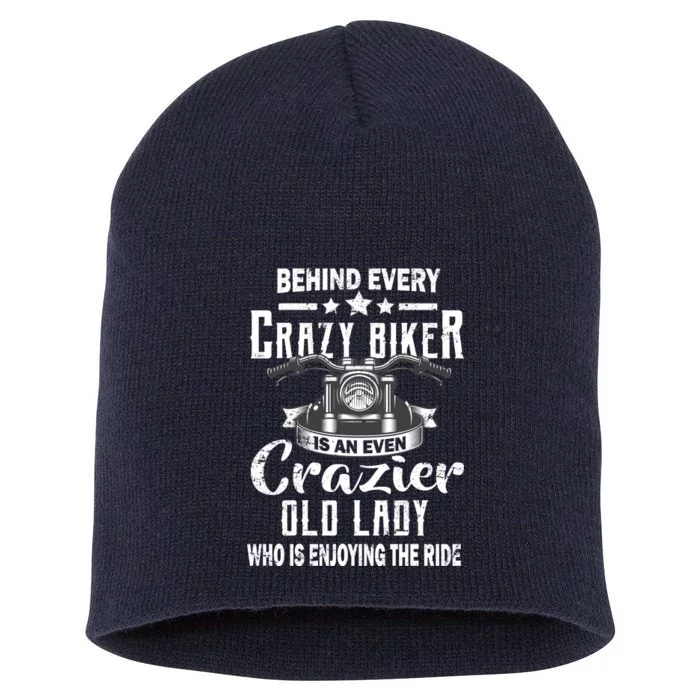 Behind Every Crazy Biker Is An Even Crazier Old Lady Short Acrylic Beanie